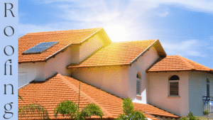 Roofing and its types